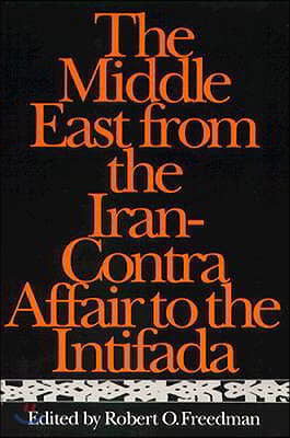 The Middle East from the Iran-Contra Affair to the Intifada