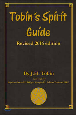 Tobin's Spirit Guide: Revised 2016 Edition