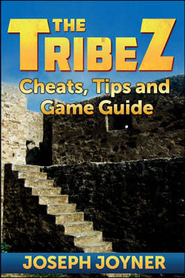 The Tribez: Cheats, Tips and Game Guide