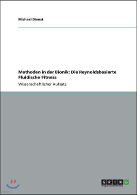 Methoden in Der Bionik: Die Reynoldsbasierte Fluidische Fitness