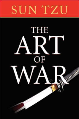 The Art of War: The Original Treatise on Military Strategy