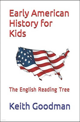 Early American History for Kids: The English Reading Tree