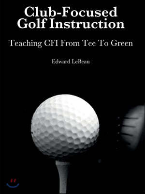 Club-Focused Golf Instruction