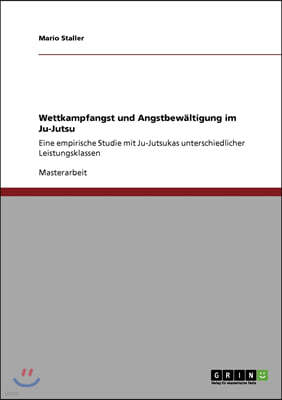 Wettkampfangst und Angstbew?ltigung im Ju-Jutsu