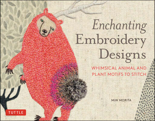Enchanting Embroidery Designs: Whimsical Animal and Plant Motifs to Stitch