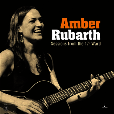 Amber Rubarth - Sessions From The 17th Ward (LP)