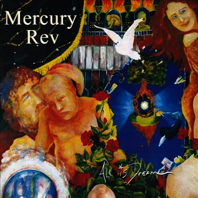 Mercury Rev — All Is Dream (Gatefold) 앨범 커버