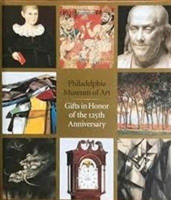 Gifts in Honor of the 125th Anniversary of the Philadelphia Museum of Art (Paperback)