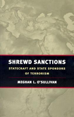 Shrewd Sanctions: Statecraft and State Sponsors of Terrorism