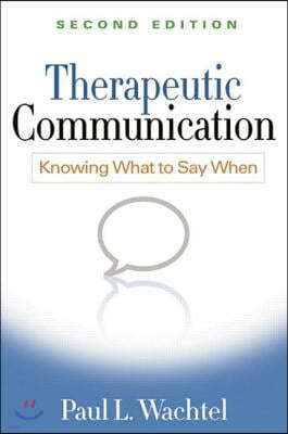 Therapeutic Communication: Knowing What to Say When