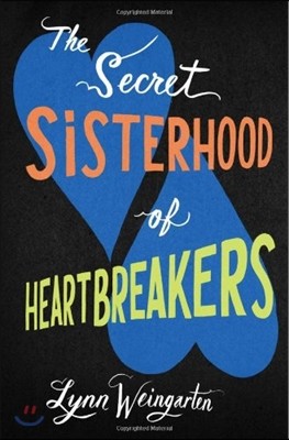 The Secret Sisterhood of Heartbreakers