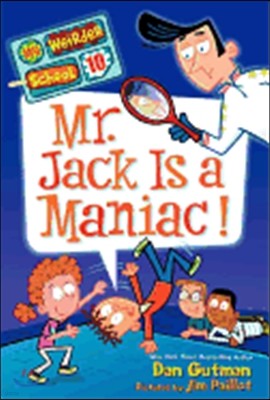 My Weirder School #10 : Mr. Jack Is a Maniac!