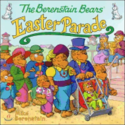 The Berenstain Bears' Easter Parade