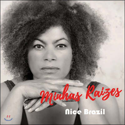 Nice Brazil (Ͻ ) - Minhas Raizes