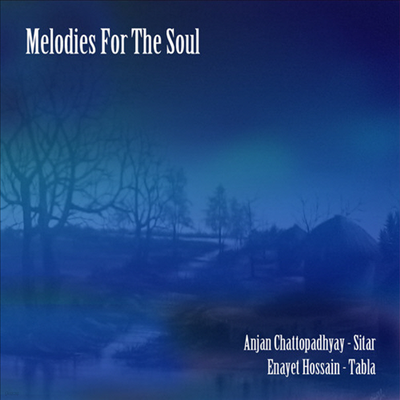 Anjan Chattopadhyay & Enayet Hossain - Melodies For The Soul (CD)