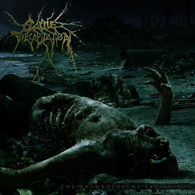 Cattle Decapitation — The Anthropocene Extinction 앨범 커버