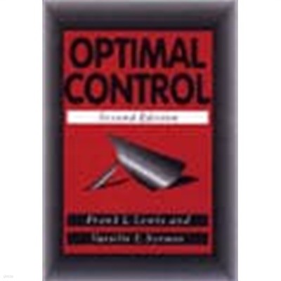 Optimal Control (2e   Hardcover)
