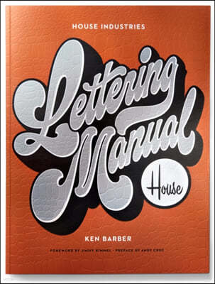 House Industries Lettering Manual