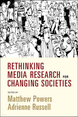 Rethinking Media Research for Changing Societies