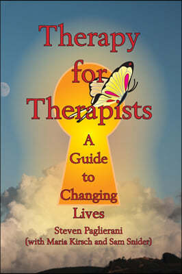 Therapy for Therapists (a guide to changing lives)