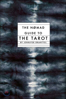 The Nomad Guide to the Tarot