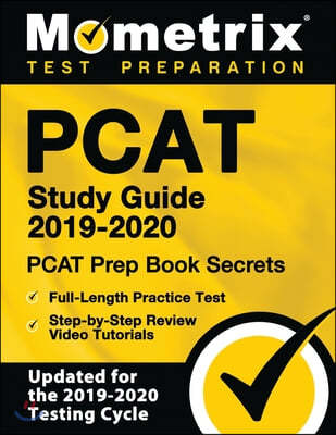 PCAT Study Guide 2019-2020 - PCAT Prep Book Secrets, Full-Length Practice Test, Step-By-Step Review Video Tutorials