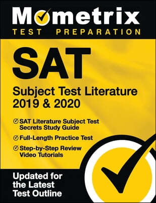 SAT Subject Test Literature 2019 & 2020 - SAT Literature Subject Test Secrets Study Guide, Full-Length Practice Test, Step-By-Step Review Video Tutori