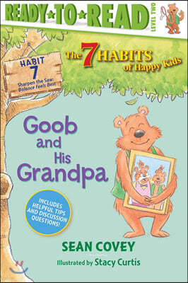 Goob and His Grandpa: Habit 7 (Ready-To-Read Level 2)