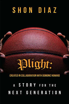 Plight: a Story for the Next Generation