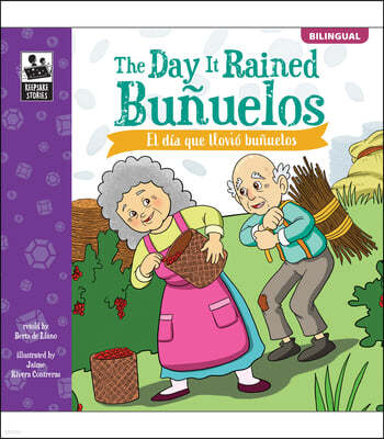 The Day It Rained Bunuelos/El Dia Que Llovio Bunuelos