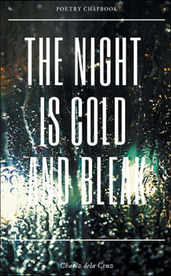 The Night is Cold and Bleak