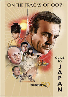 You Only Live Twice 50th Anniversary Guide to Japan