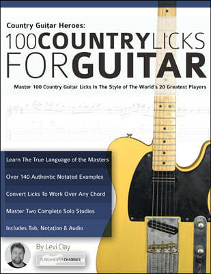 Country Guitar Heroes - 100 Country Licks for Guitar