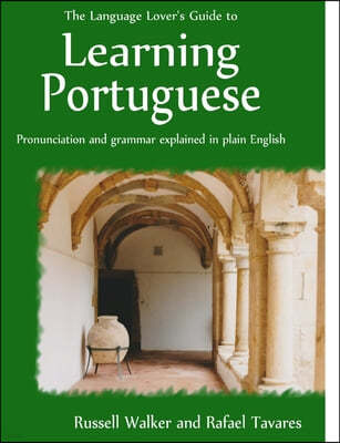 The Language Lover's Guide to Learning Portuguese