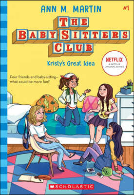 Kristy's Great Idea (the Baby-Sitters Club #1): Volume 1