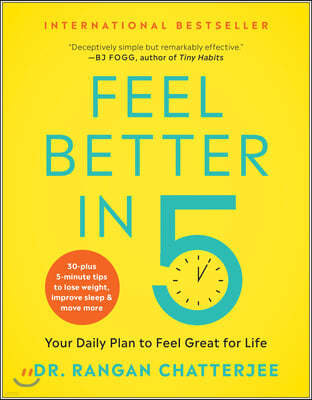 Feel Better in 5: Your Daily Plan to Feel Great for Life