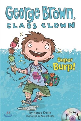 George Brown,Class Clown #1: Super Burp!