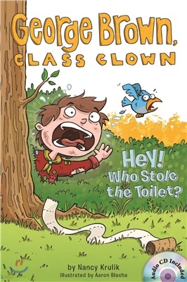 George Brown,Class Clown #8: Hey! Who Stole the Toilet? 