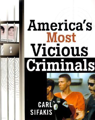 America's Most Vicious Criminals