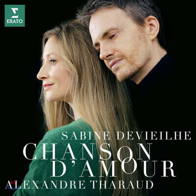 Sabine Devieilhe , Alexandre Tharaud — Sabine Devieilhe 사비느 드비에일 - 사랑의 노래 (Chanson d'Amour) 앨범 커버