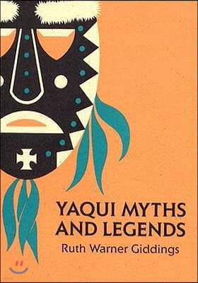 Yaqui Myths and Legends: Volume 2