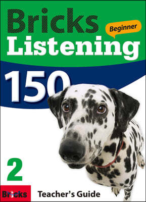 Bricks Listening Beginner 150-2 : Teacher's Guide