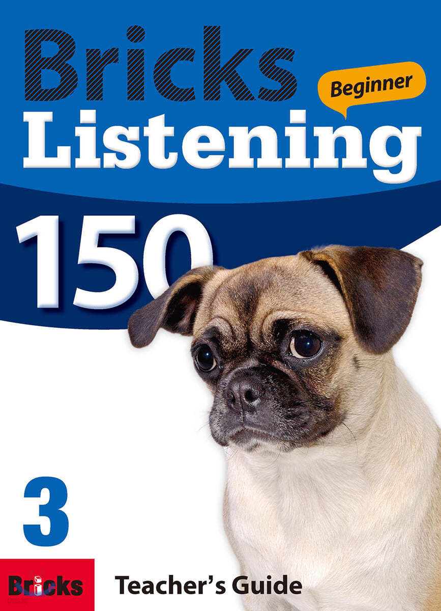 Bricks Listening Beginner 150-3 : Teacher&#39;s Guide
