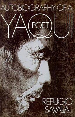 The Autobiography of a Yaqui Poet