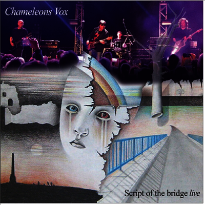 Chameleons Vox — Script Of The Bridge (Live) 앨범 커버
