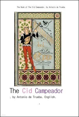 ߼   õ.The Book of The Cid Campeador, by Antonio de Trueba