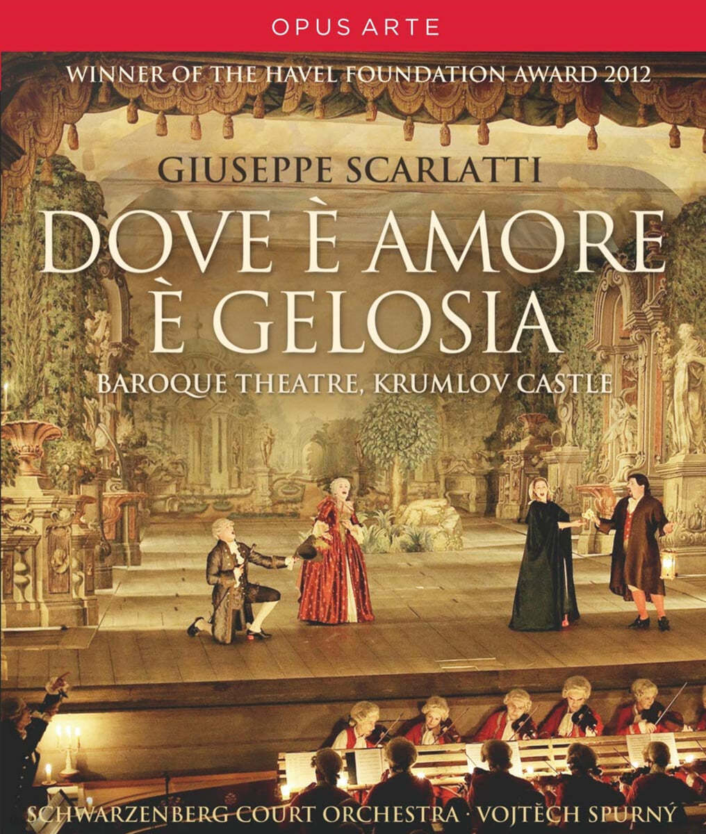 Vojtech Spurny 스카를라티: 오페라 &#39;사랑이 있는 곳에 질투가 있다&#39; (Scarlatti : Dove e Amore e gelosia)