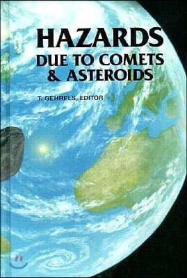 Hazards Due to Comets and Asteroids