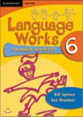 Language Works Book 6: Grammar in Context: Bk. 6 (Language Works: Grammar in Context)