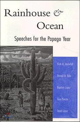 Rainhouse and Ocean: Speeches for the Papago Year